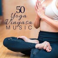 Yoga Vinyasa Music - 50 Easy Listening Yoga Tracks Mp3