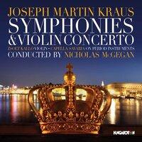 Kraus: Szimfóniák és hegedűverseny (Symphonies and Violin Concerto)
