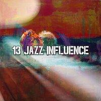13 Jazz Influence