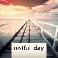 Restful Day - Relax & Rest, Best Relaxation Music, Essential Relaxation, Therapy Music for Relax