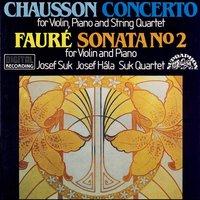 Chausson: Concerto for Violin, Piano and String Quartet - Fauré: Sonata No. 2 for Violin and Piano