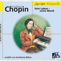 Frédéric Chopin: für Kinder erzählt von Karlheinz Böhm