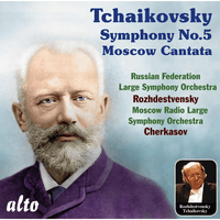 Tchaikovsky: Symphony No. 5, Moscow Cantata
