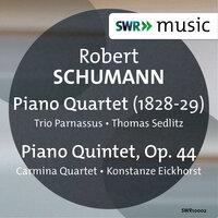 Schumann: Piano Quartet, Anh. E1 & Piano Quintet, Op. 44