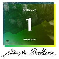 Beethoven: Unknown Masterworks, Vol. 1