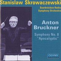 Bruckner, A..: Symphony No. 8, "Apocalyptic"