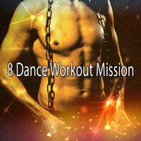 8 Dance Workout Mission