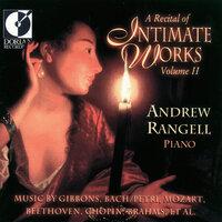 Piano Recital: Rangell, Andres - Scarlatti, D. / Brahms, J. / Ravel, M. / Schubert, F. / Bach, J.S. (A Recital of Intimate Works, Vol. 2)