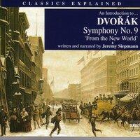 Classics Explained: Dvorak - Symphony No. 9, 'From the New World'