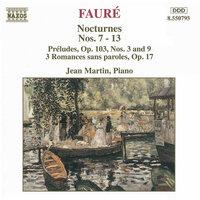 Fauré: Nocturnes Nos. 7-13 / Preludes, Op. 103 / Romances, Op. 17