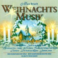 Bruch, M.: Weihnachts Musik (Christmas Music)