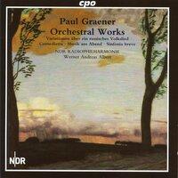 Paul Graener: Orchestral Works I
