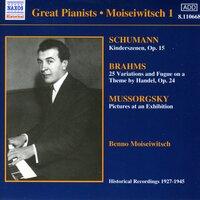 Schumann: Kinderszenen / Musorgsky: Pictures at an Exhibition (Moiseiwitsch, Vol. 1) (1927-1945)