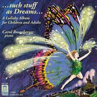 Piano Music - Schumann, R. / Kabalevsky, D. / Schubert, F. / Bartok , B. (Such Stuff As Dreams - Lullaby Album for Children and Adults)