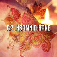 62 Insomnia Bane