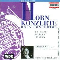 Strauss, R.: Horn Concertos Nos. 1 and 2 / Schoeck, O.: Horn Concerto, Op. 65 / Pfluger, H.-G.: Horn Concerto