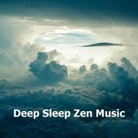 Deep Sleep Zen Music