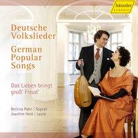 German Popular Songs (Deutsche Volkslieder) - Das Lieben Bringt Gross' Freud'