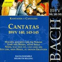 Bach, J.S.: Cantatas, Bwv 140, 143-145