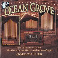 Organ Recital: Turk, Gordon - Boellman, L. / Vierne, L. / Salome, T. / Guilmant, A. / Widor, C.-M. / Lefebure-Wely, L. / Mulet, H. (Ocean Grove)