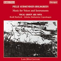 Gudmundsen-Holmgreen: Music for Voices and Instruments