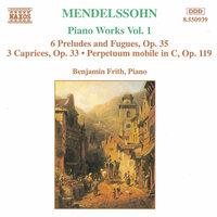 Mendelssohn: 6 Preludes and Fugues, Op. 35 / 3 Caprices, Op. 37