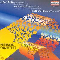 Berg, A.: String Quartet / Janacek, L.: String Quartet No. 2, "Intimate Letters" / Dutilleux, H.:  Ainsi La Nuit