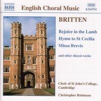 Britten: Rejoice in the Lamb / Hymn To St. Cecilia / Missa Brevis, Op. 63