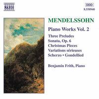 MENDELSSOHN: Sonata in E Major / Variations serieuses / Preludes and Etudes, Op. 104