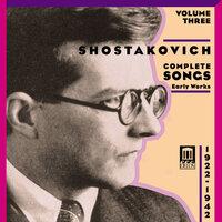 Shostakovich, D.: Songs (Complete), Vol. 3 - Early Works (1922-1942)