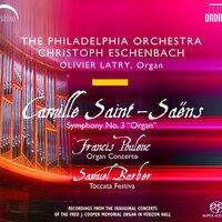 Poulenc, Saint-Saëns & Barber: Works for Organ & Orchestra