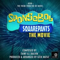 Agua (From "Spongebob Squarepants The Movie")