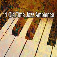 11 Old Time Jazz Ambience