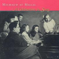 Milhaud: Songs (A Celebration in Song)