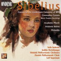 Sibelius, J.: Academic March / Cantata for the Conferment Ceremony of 1894 / Cantata for the Coronation of Nicholas Ii