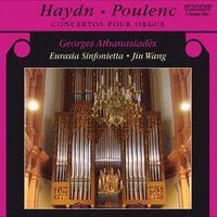 Haydn, J.: Organ Concertos, Hob.Xviii:1 and 2 / Poulenc, F.: Organ Concerto