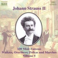 Strauss II: 100 Most Famous Works, Vol.  5