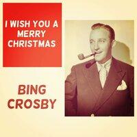 I Wish You a Merry Christmas