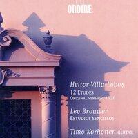 Villa-Lobos, H.: 12 Etudes / Brouwer, L.: Estudios Sencillos