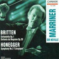 Britten, B.: Sinfonietta, Op. 1 / Sinfonietta Da Requiem / Honegger, A.: Symphony No. 3, "Liturgique"