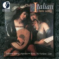 Lute and Vocal Music - Monteverdi, C. / Frescobaldi, G. / Negri, C. / Borrono, P.P. / Caccini, G. (The Italian Lute Song)