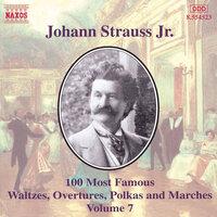 Strauss II: 100 Most Famous Works, Vol.  7