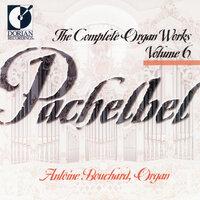 Pachelbel, J.: Organ Music (Complete), Vol. 6