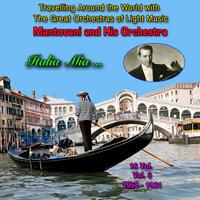 Travelling around the world with the great orchestras of light music Vol. 3 : Mantovani "Italia mia..."