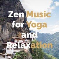 Zen Music for Yoga and Relaxation