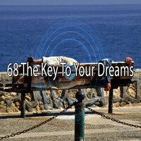 68 The Key to Your Dreams