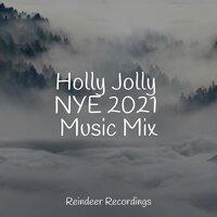 Holly Jolly NYE 2021 Music Mix