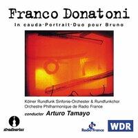 Donatoni: In cauda, Portrait, & Duo pour Bruno