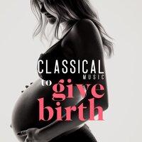 Classical Music To Give Birth