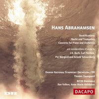 ABRAHAMSEN: Stratifications / Nacht und Trompeten / Piano Concerto